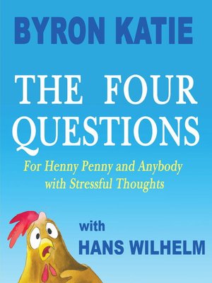 The Four Questions by Byron Katie · OverDrive: Free ebooks, audiobooks ...