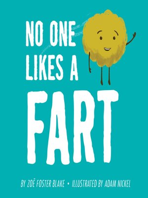 No One Likes a Fart by Zoë Foster Blake · OverDrive: ebooks, audiobooks ...