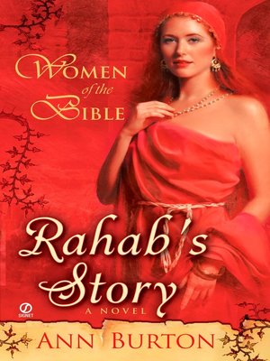 Rahab's Story by Ann Burton · OverDrive: ebooks, audiobooks, and more ...