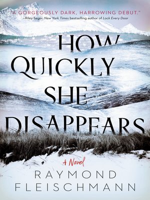 How Quickly She Disappears Book Cover