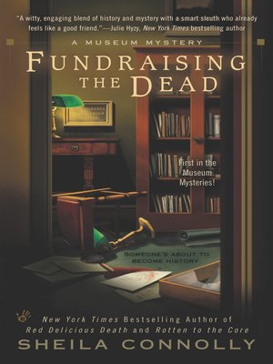 fundraising the dead by sheila connolly overdrive rakuten