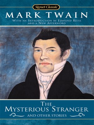 The Mysterious Stranger and Other Stories by Mark Twain · OverDrive ...