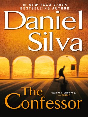 The Confessor By Daniel Silva Overdrive Ebooks Audiobooks And Videos For Libraries And Schools