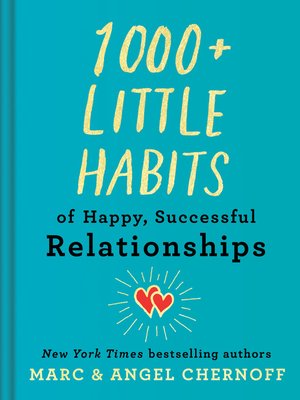 1000+ little habits of happy, successful relationships