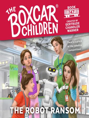 Robot Ransom The Robot Ransom by Gertrude Chandler Warner · OverDrive: Free ebooks ...