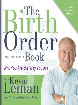 The Birth Order Book By Kevin Leman Overdrive Ebooks Audiobooks And Videos For Libraries And Schools