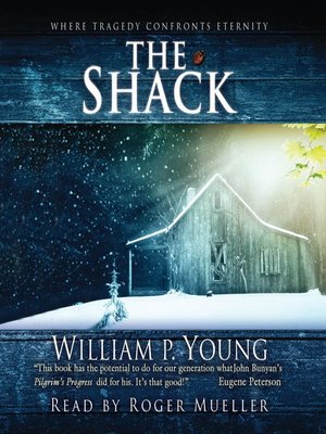 The Shack by William Paul Young · OverDrive: Free ebooks, audiobooks ...