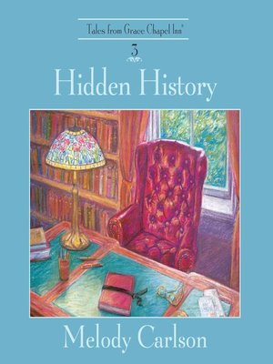 Hidden History by Melody Carlson · OverDrive: ebooks, audiobooks, and ...
