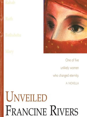 Unspoken: Bathsheba - Francine Rivers