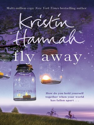 Fly Away by Kristin Hannah · OverDrive: ebooks, audiobooks, and