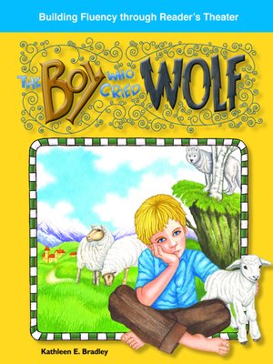 The Boy Who Cried Wolf by Kathleen E. Bradley · OverDrive: Free ebooks ...