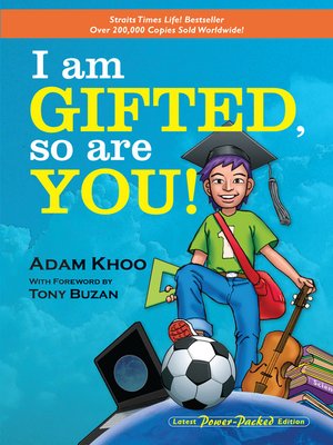 I Am Gifted So Are You By Adam Khoo Overdrive Ebooks Audiobooks And More For Libraries And Schools I Am Gifted So Are You By Adam Khoo Overdrive Ebooks Audiobooks And More For Libraries And Schools