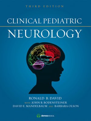 Clinical Pediatric Neurology by Ronald B David · OverDrive: Free ebooks ...