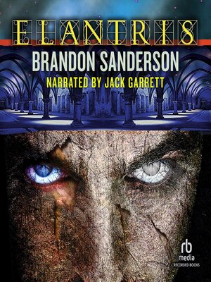 Elantris by Brandon Sanderson · OverDrive: ebooks, audiobooks, and more for  libraries and schools