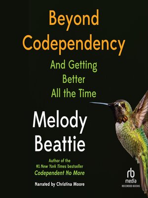 Audiobook - Beyond Codependency by Melody Beattie · OverDrive: Free ...