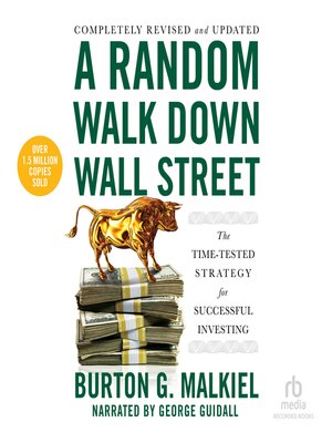 A Random Walk Down Wall Street by Burton G. Malkiel · OverDrive: ebooks,  audiobooks, and more for libraries and schools
