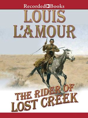 The Rider of Lost Creek: A Novel [Book]