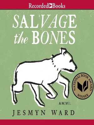 Salvage The Bones Audiobook