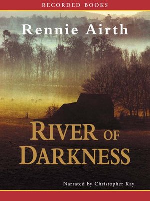 river of darkness by rennie airth