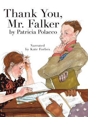 Thank You, Mr. Falker by Patricia Polacco · OverDrive: Free ebooks ...