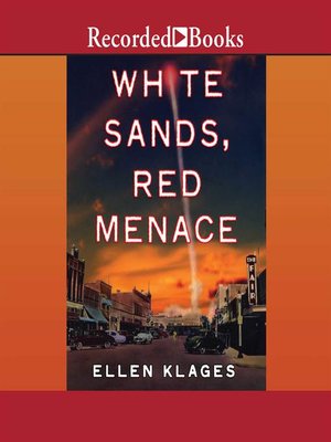 White Sands Red Menace By Ellen Klages Overdrive Rakuten - 