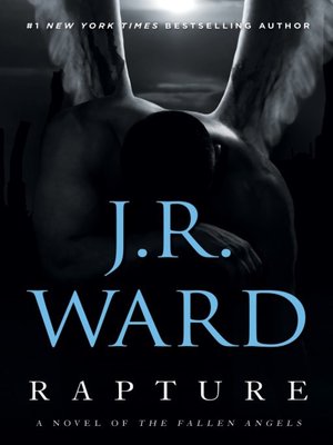 Rapture By J R Ward Overdrive Ebooks Audiobooks And Videos For Libraries And Schools