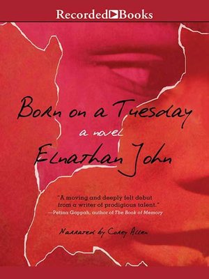 Born on a Tuesday by Elnathan John Born on a Tuesday by Elnathan John