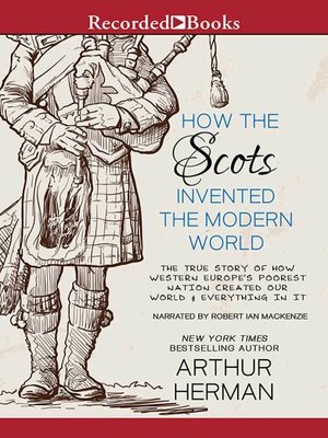 how the scots invented the modern world