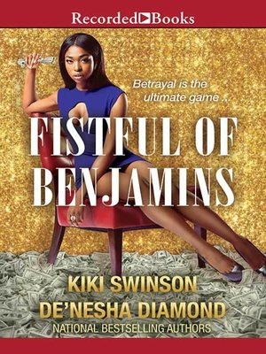 fistful of benjamins by kiki swinson overdrive rakuten overdrive