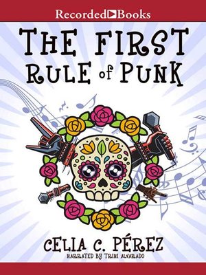 The First Rule of Punk by Celia C. Pérez: 9780425290422
