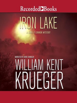 Iron Lake by William Kent Krueger · OverDrive: eBooks, audiobooks and ...