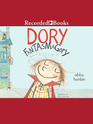 Dory Fantasmagory by Abby Hanlon