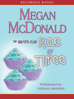 Rule of Three by Megan McDonald · OverDrive: ebooks, audiobooks, and more  for libraries and schools