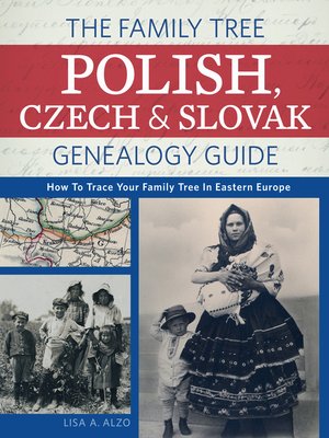 The Family Tree Polish, Czech & Slovak Genealogy Guide