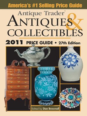 Antique Trader Antiques and Collectibles Price Guide by Dan Brownell ...