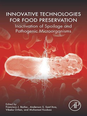 Innovative Technologies for Food Preservation by Francisco J. Barba ...