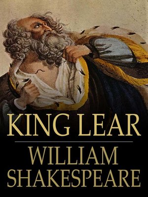 King Lear by William Shakespeare · OverDrive: ebooks, audiobooks, and ...