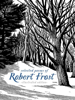 Selected Poems of Robert Frost by Robert Frost · OverDrive: ebooks ...