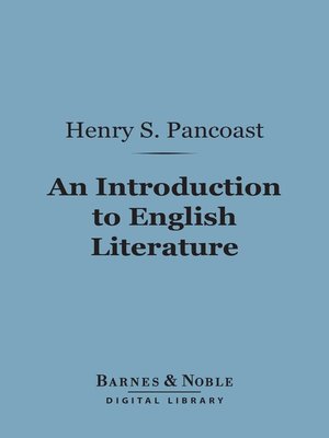 An Introduction to English Literature by Henry S. Pancoast · OverDrive ...