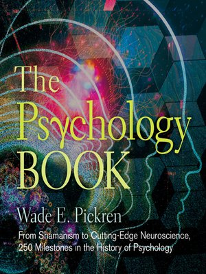 The Psychology Book by Wade E. Pickren · OverDrive: ebooks, audiobooks ...