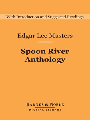 Spoon River Anthology By Edgar Lee Masters Overdrive Rakuten