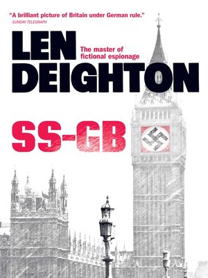 Ss Gb By Len Deighton Overdrive Ebooks Audiobooks And Videos For Libraries And Schools