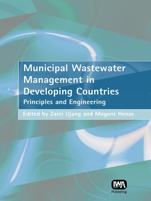Municipal Wastewater Management in Developing Countries by Zaini Ujang ...
