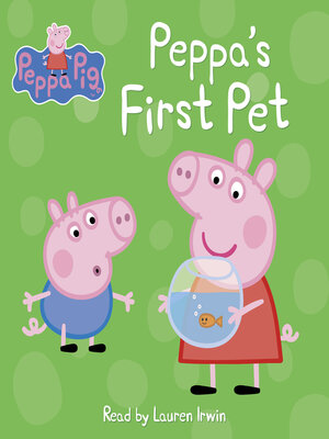 Peppa's First Pet by Scholastic · OverDrive: Free ebooks, audiobooks ...