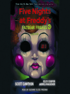 Five Nights at Freddy's: Fazbear Frights(Series) · OverDrive: ebooks,  audiobooks, and more for libraries and schools