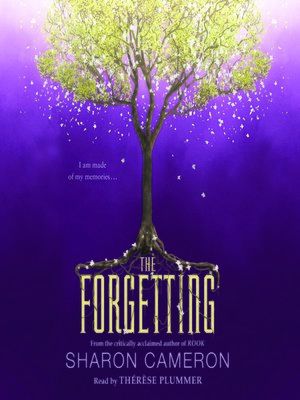 Read The Forgetting The Forgetting 1 By Sharon Cameron