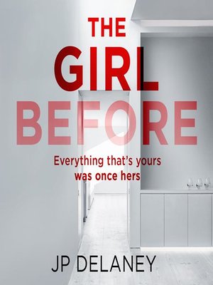  The Girl Before: A Novel eBook : Delaney, JP: Kindle Store