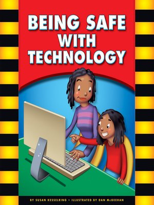 Being Safe with Technology by Susan Kesselring · OverDrive: ebooks ...