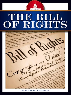 The Bill of Rights by Marcia Amidon Lusted · OverDrive: ebooks ...