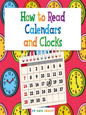 eBook - How to Read Calendars and Clocks by Kate Conley · OverDrive ...